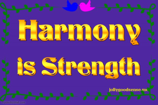 Harmony is Strength