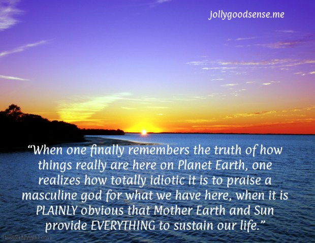 Remembering the truth on Earth