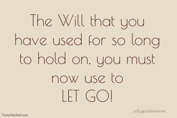 Will to let go